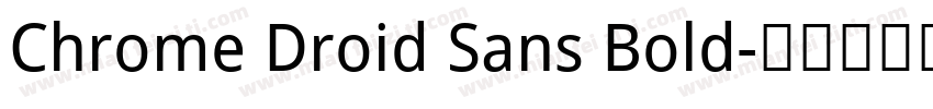 Chrome Droid Sans Bold字体转换